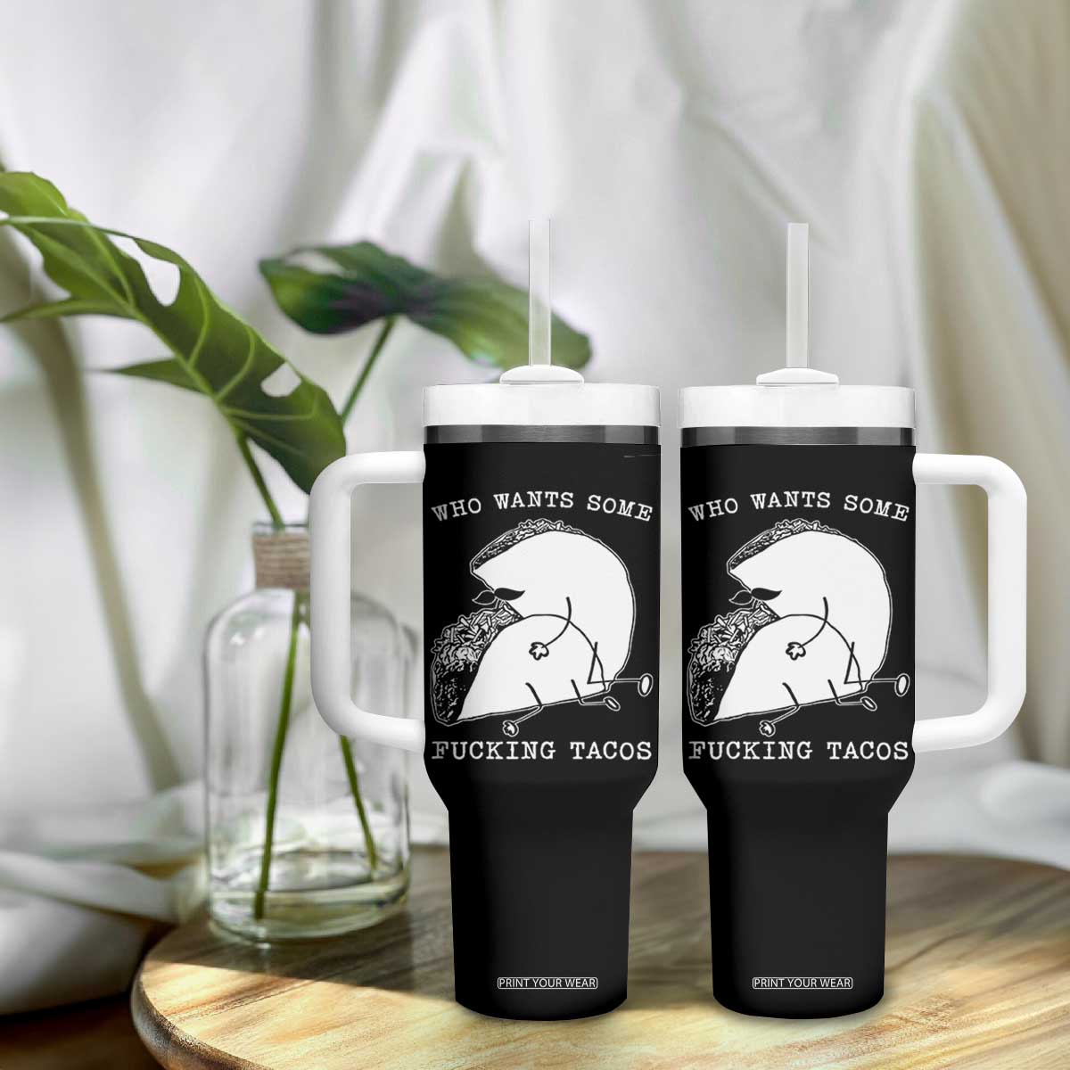 Funny Taco Joke Adult Humor Gift Tumbler With Handle Who Wants Fucking Tacos TS12 Print Your Wear