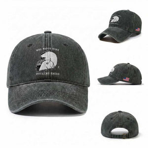 Funny Taco Joke Adult Humor Gift Washed Cotton Baseball Cap Who Wants Fucking Tacos TS12 Washed Cap Universal Fit Dark Green Print Your Wear