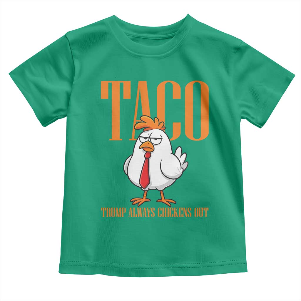 Funny Taco Political Activism Toddler T Shirt Trump Always Chickens Out TS12 Irish Green Print Your Wear