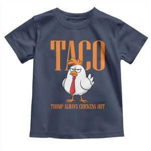 Funny Taco Political Activism Toddler T Shirt Trump Always Chickens Out TS12 Navy Print Your Wear