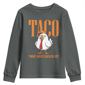 Funny Taco Political Activism Youth Sweatshirt Trump Always Chickens Out TS12 Dark Heather Print Your Wear