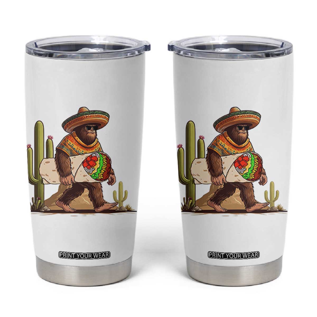 Funny Cinco De Mayo Bigfoot Burrito Lover Gift Tumbler Cup TS12 White Print Your Wear