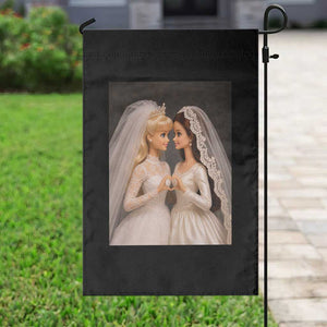 Funny Lesbian Doll Wedding Engagement Garden Flag LGBTQ Pride Gift