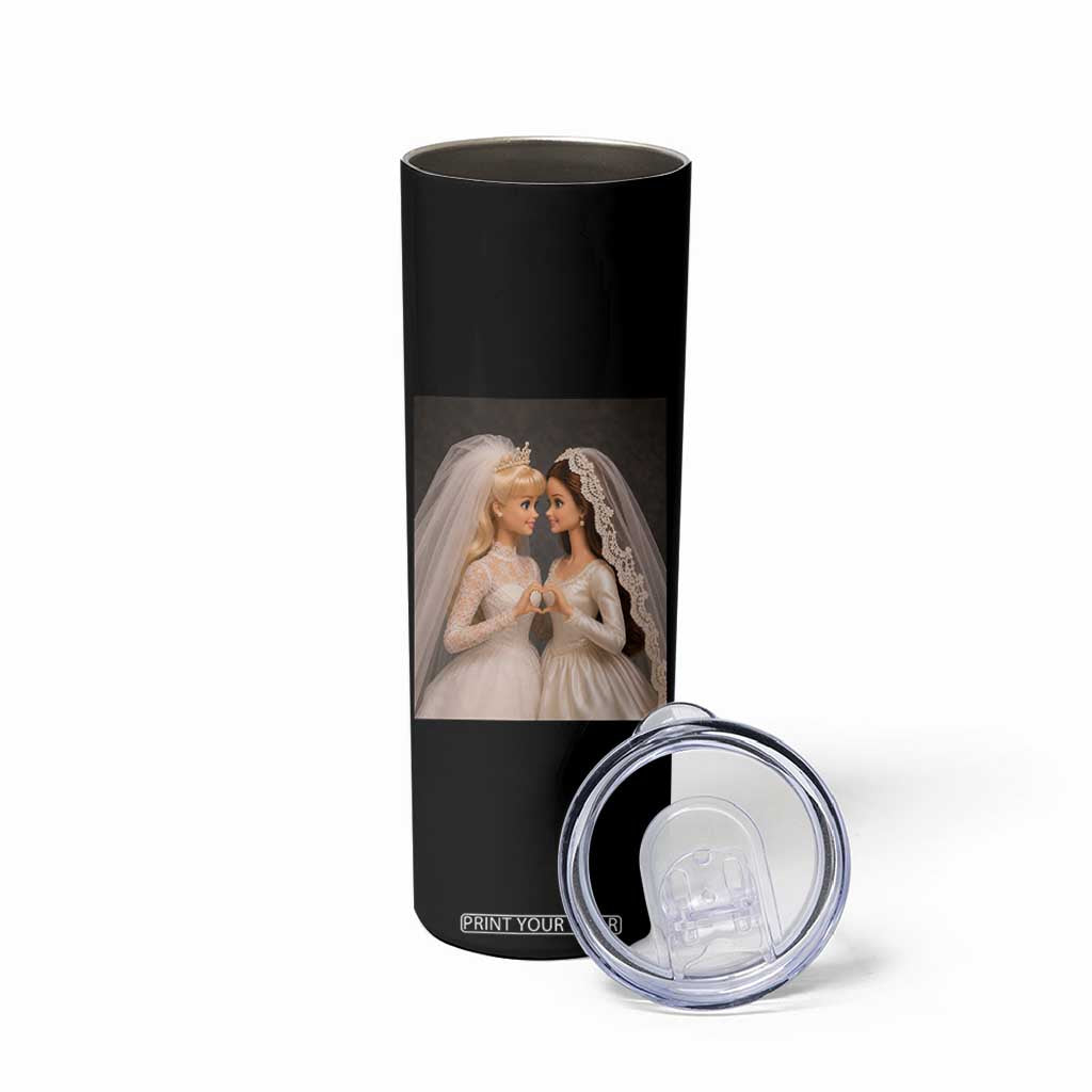Funny Lesbian Doll Wedding Engagement Skinny Tumbler LGBTQ Pride Gift TS12 Print Your Wear