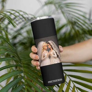Funny Lesbian Doll Wedding Engagement Skinny Tumbler LGBTQ Pride Gift TS12 Print Your Wear