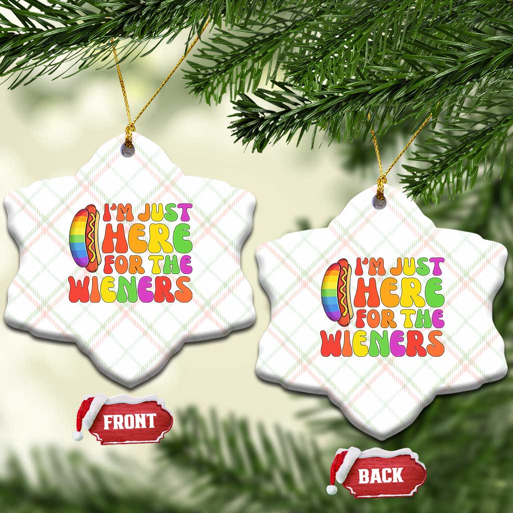 Funny Im Just Here For The Wieners Ceramic Ornament LGBTQ Pride Party Gift