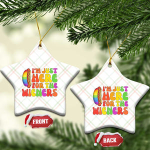 Funny Im Just Here For The Wieners Ceramic Ornament LGBTQ Pride Party Gift