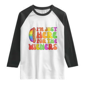 Funny Im Just Here For The Wieners Raglan Shirt LGBTQ Pride Party Gift