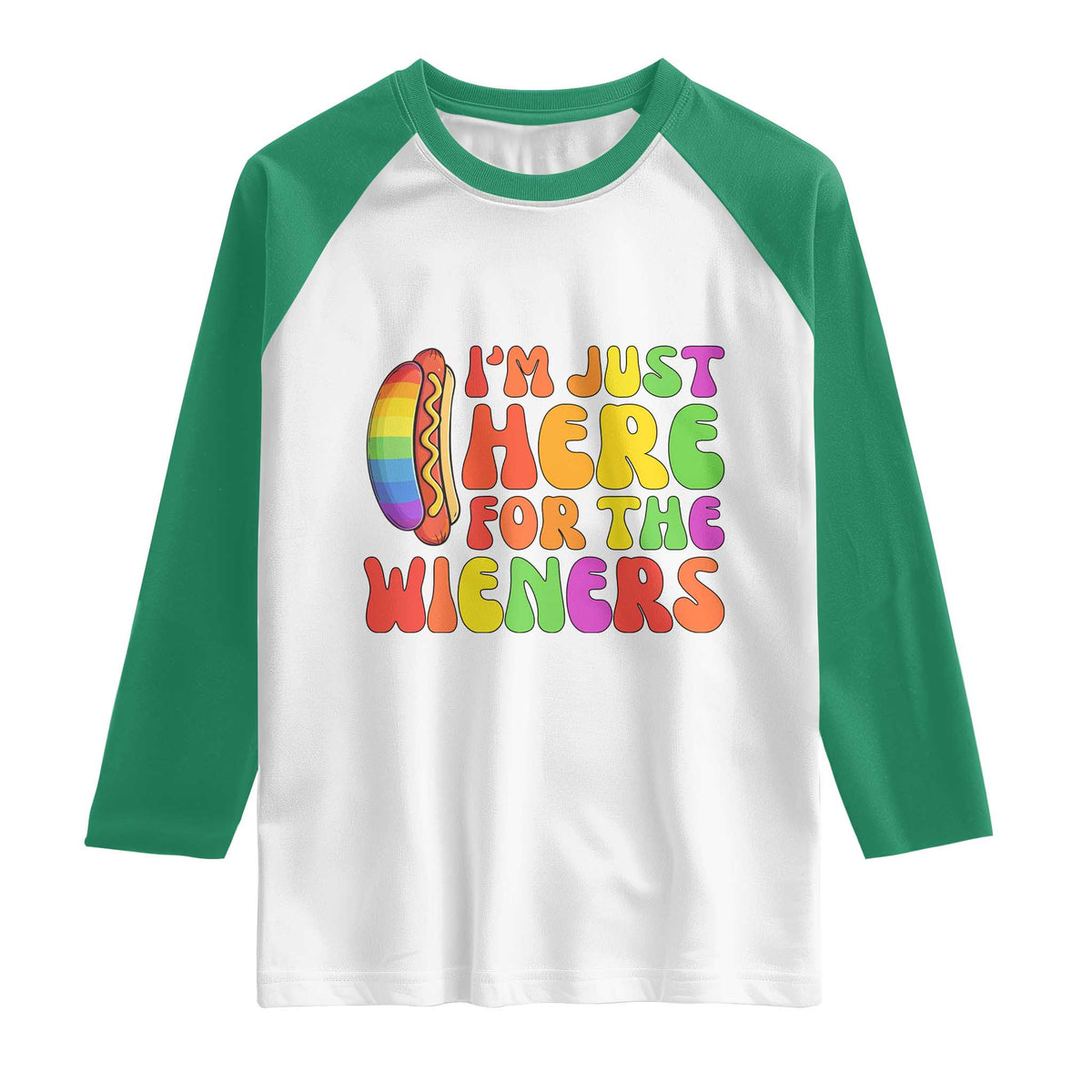 Funny Im Just Here For The Wieners Raglan Shirt LGBTQ Pride Party Gift