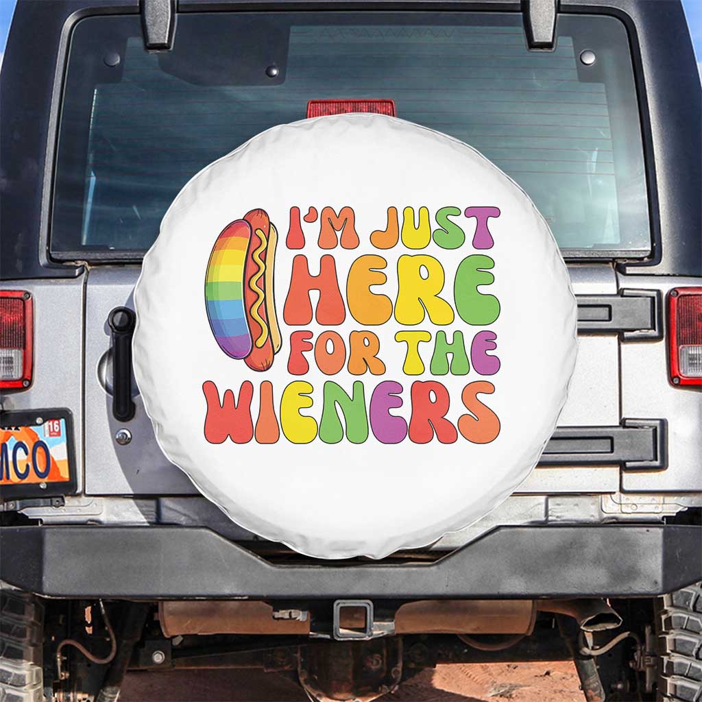 Funny Im Just Here For The Wieners Spare Tire Cover LGBTQ Pride Party Gift TS12 No hole White Print Your Wear