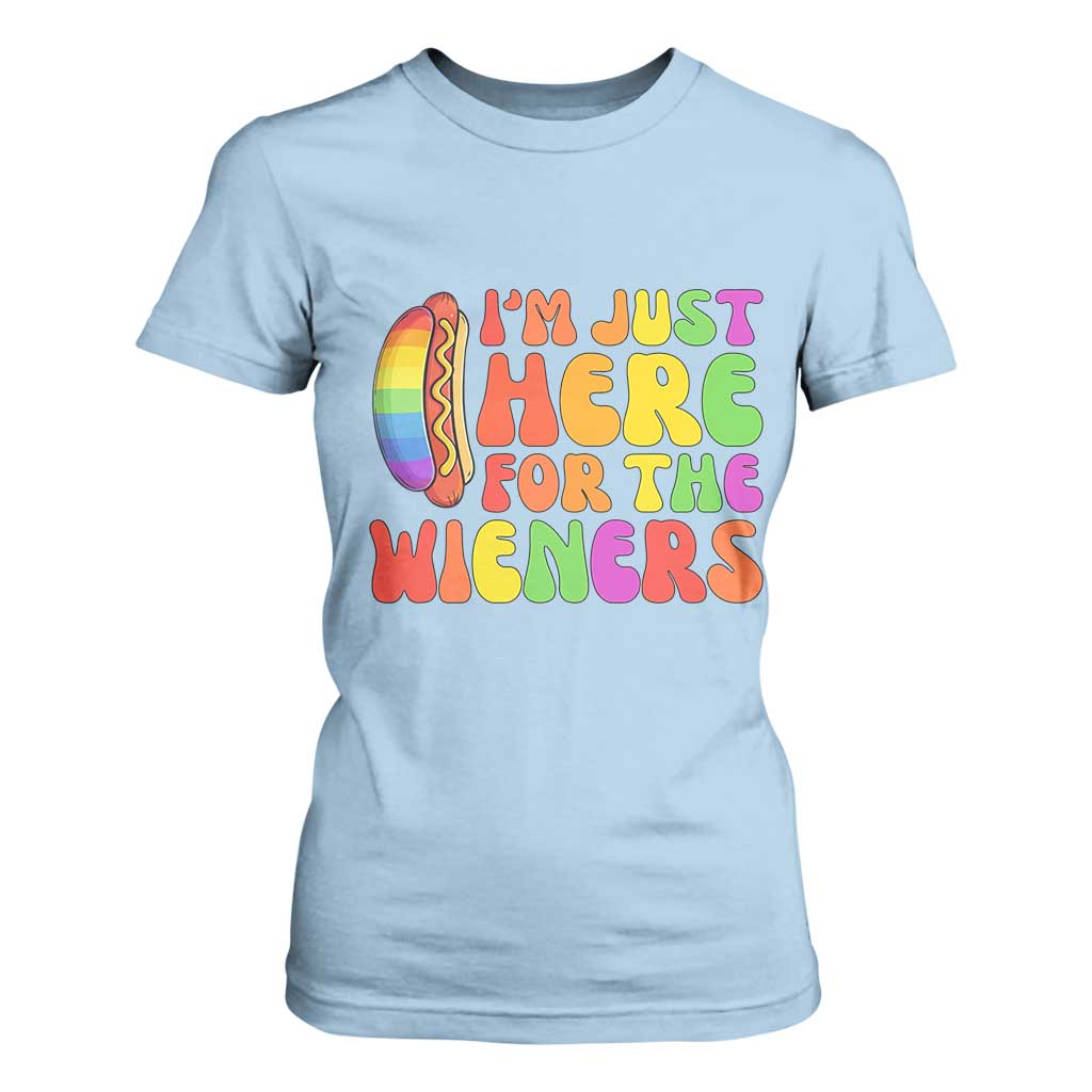 Funny Im Just Here For The Wieners T Shirt For Women LGBTQ Pride Party Gift TS12 Light Blue Print Your Wear