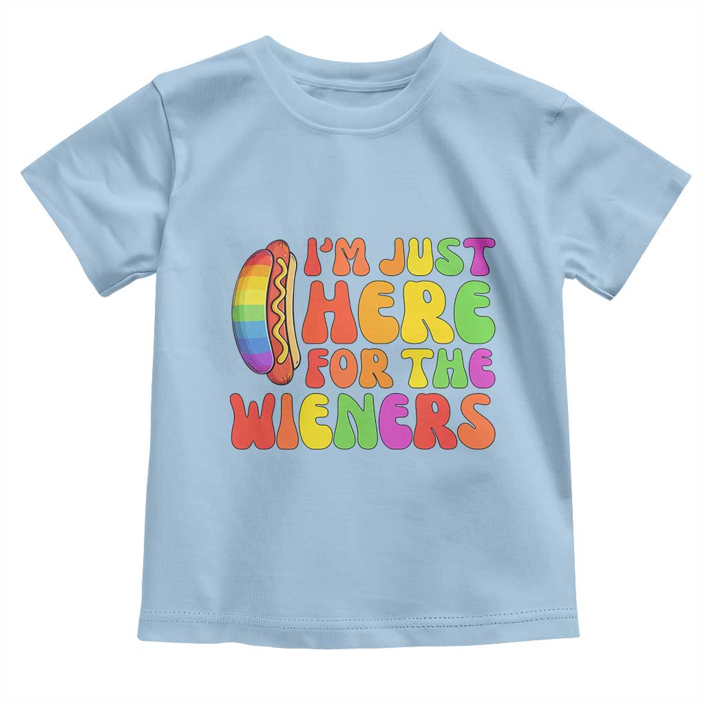 Funny Im Just Here For The Wieners Toddler T Shirt LGBTQ Pride Party Gift TS12 Light Blue Print Your Wear
