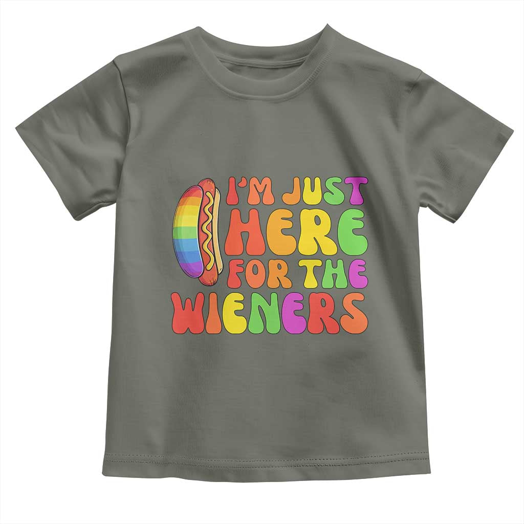 Funny Im Just Here For The Wieners Toddler T Shirt LGBTQ Pride Party Gift TS12 Military Green Print Your Wear