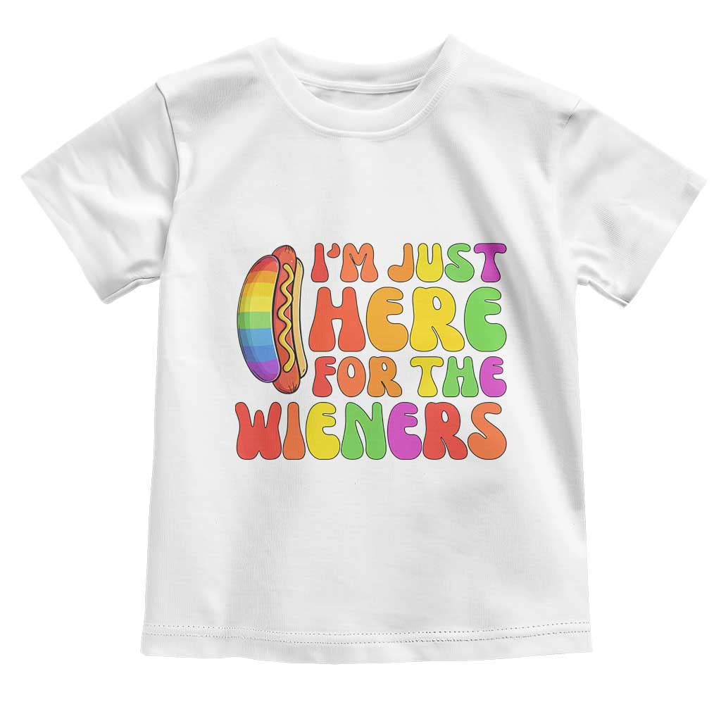 Funny Im Just Here For The Wieners Toddler T Shirt LGBTQ Pride Party Gift