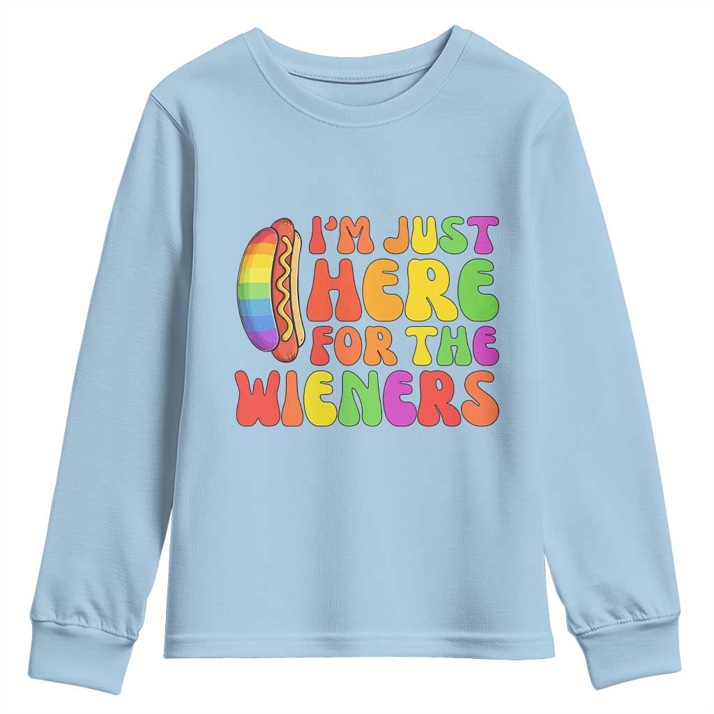 Funny Im Just Here For The Wieners Youth Sweatshirt LGBTQ Pride Party Gift TS12 Light Blue Print Your Wear