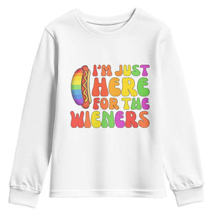 Funny Im Just Here For The Wieners Youth Sweatshirt LGBTQ Pride Party Gift TS12 White Print Your Wear