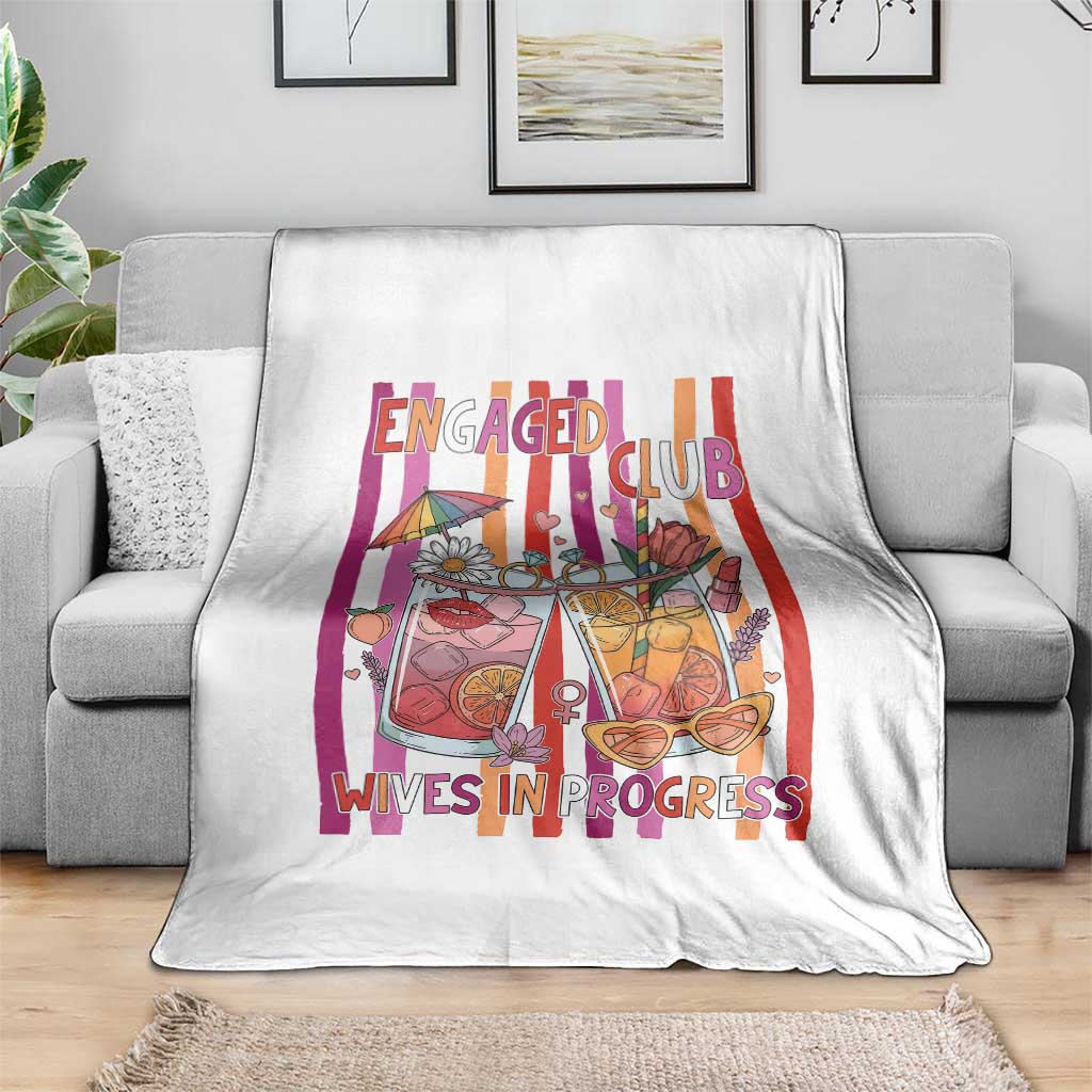 Engaged Club Wives In Progress Throw Blanket Lesbian Bachelorette Engagement Gift TS12 Print Your Wear