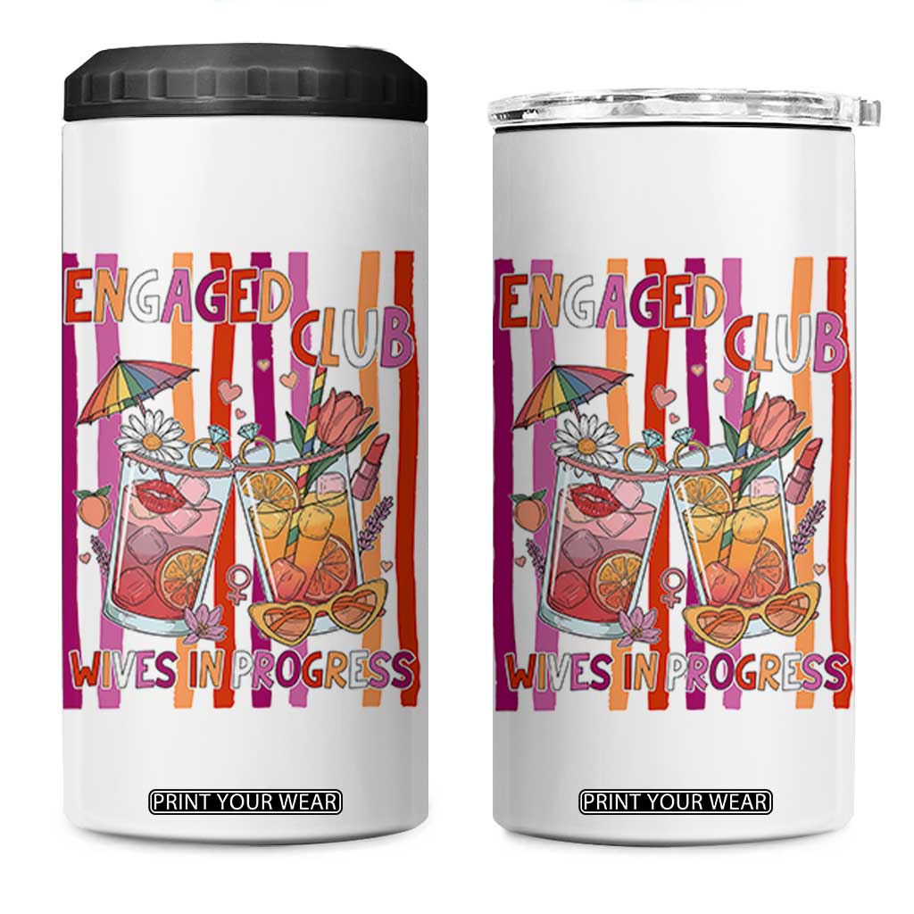 Engaged Club Wives In Progress 4 in 1 Can Cooler Tumbler Lesbian Bachelorette Engagement Gift TS12 One Size: 16 oz White Print Your Wear
