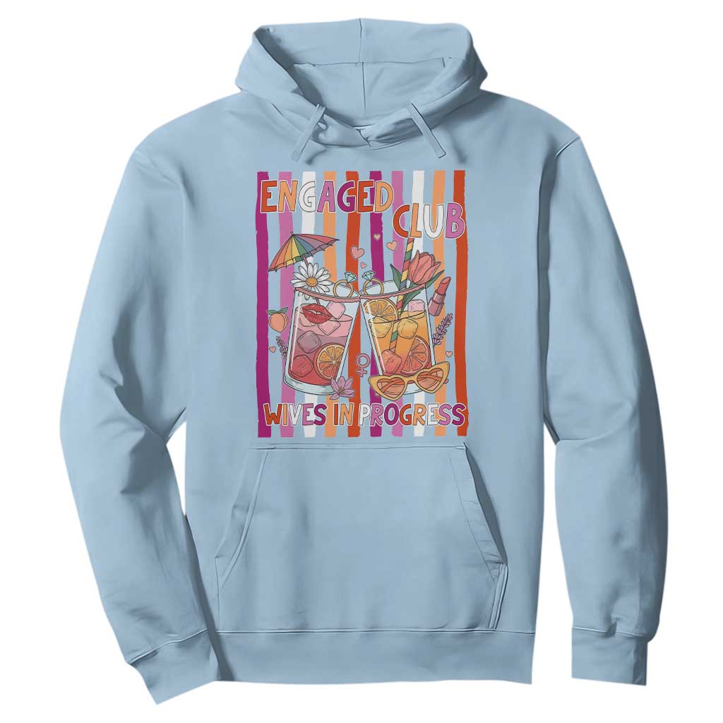 Engaged Club Wives In Progress Hoodie Lesbian Bachelorette Engagement Gift