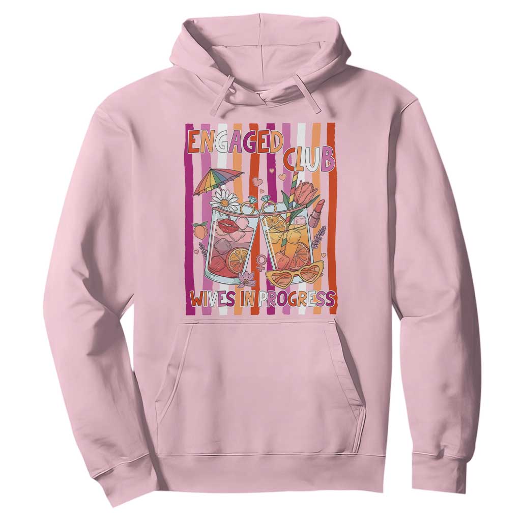 Engaged Club Wives In Progress Hoodie Lesbian Bachelorette Engagement Gift