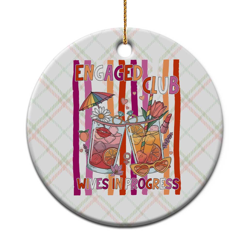 Engaged Club Wives In Progress Ceramic Ornament Lesbian Bachelorette Engagement Gift
