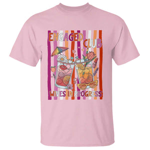 Engaged Club Wives In Progress T Shirt Lesbian Bachelorette Engagement Gift