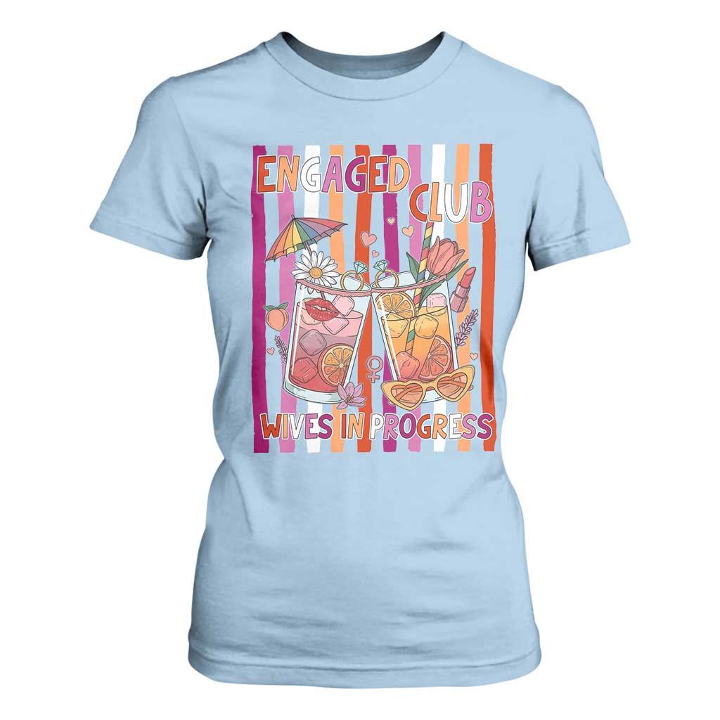 Engaged Club Wives In Progress T Shirt For Women Lesbian Bachelorette Engagement Gift TS12 Light Blue Print Your Wear