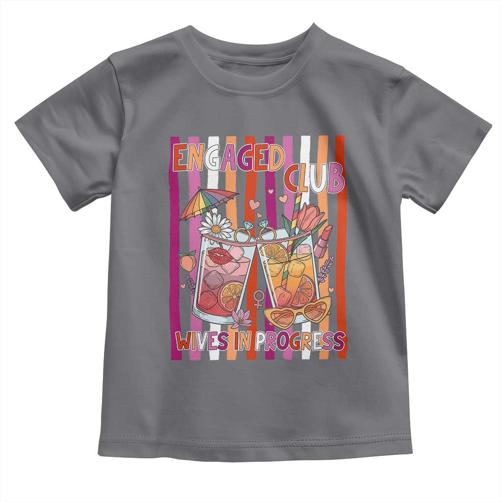 Engaged Club Wives In Progress Toddler T Shirt Lesbian Bachelorette Engagement Gift