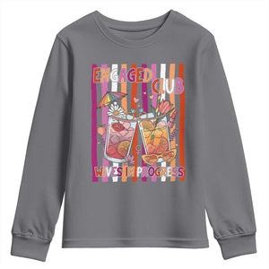 Engaged Club Wives In Progress Youth Sweatshirt Lesbian Bachelorette Engagement Gift TS12 Charcoal Print Your Wear