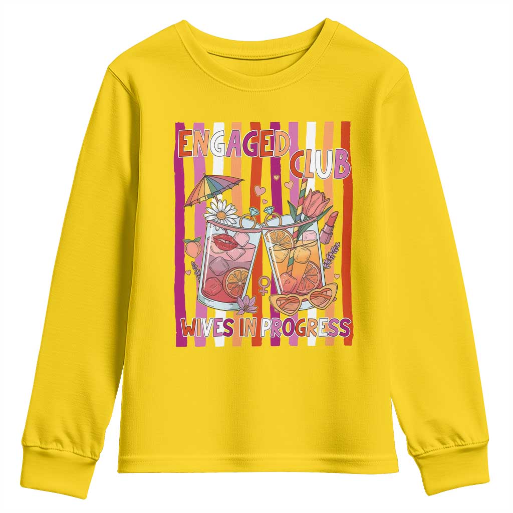 Engaged Club Wives In Progress Youth Sweatshirt Lesbian Bachelorette Engagement Gift TS12 Daisy Print Your Wear
