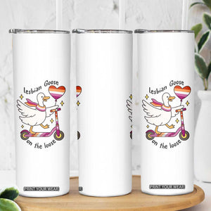 Lesbian Goose On The Loose Skinny Tumbler Funny LGBTQ Animal Pride Gift TS12 Print Your Wear