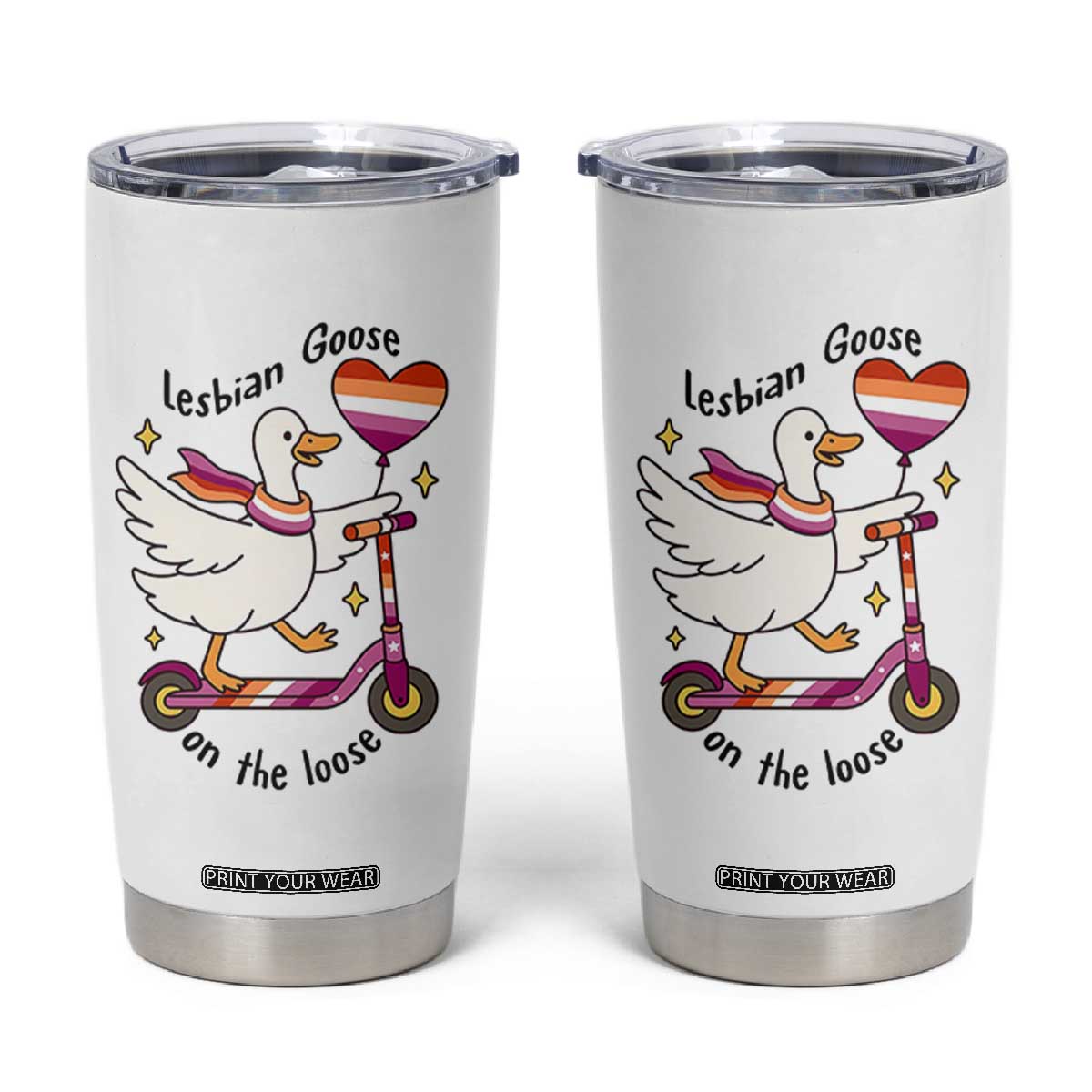 Lesbian Goose On The Loose Tumbler Cup Funny LGBTQ Animal Pride Gift TS12 White Print Your Wear