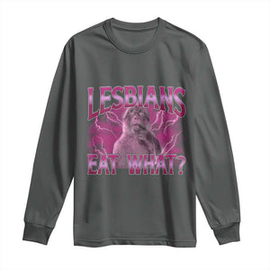 Funny Monkey Meme Lesbians Eat What Long Sleeve Shirt LGBTQ Pride Gift