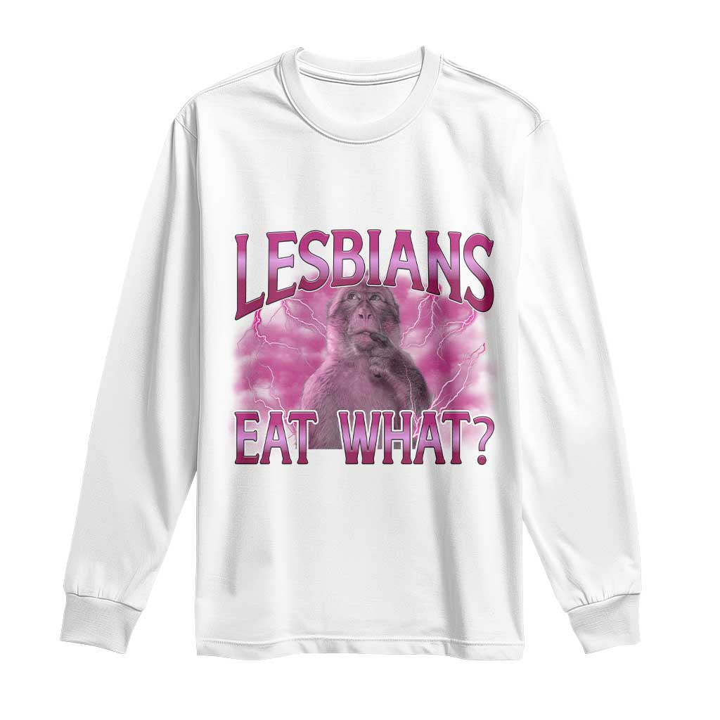 Funny Monkey Meme Lesbians Eat What Long Sleeve Shirt LGBTQ Pride Gift