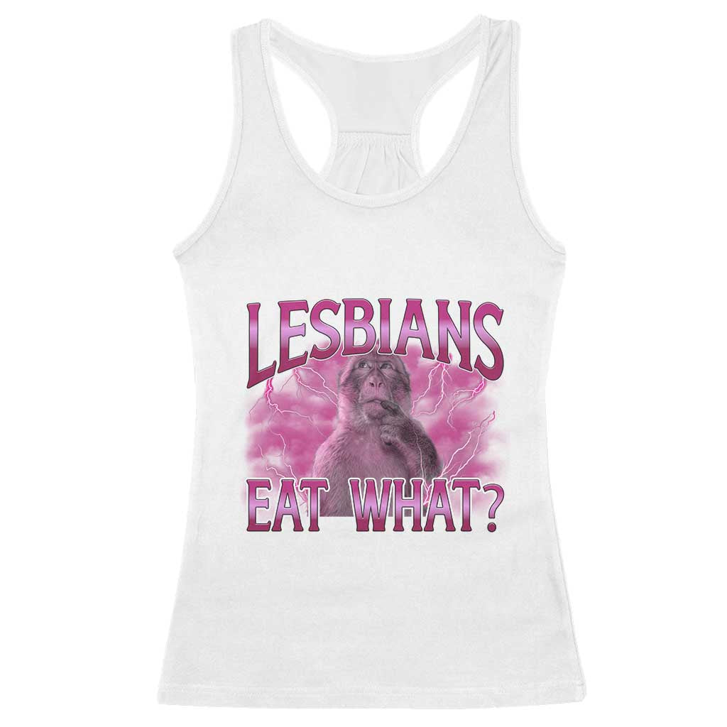 Funny Monkey Meme Lesbians Eat What Racerback Tank Top LGBTQ Pride Gift