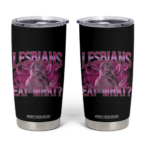 Funny Monkey Meme Lesbians Eat What Tumbler Cup LGBTQ Pride Gift TS12 Black Print Your Wear