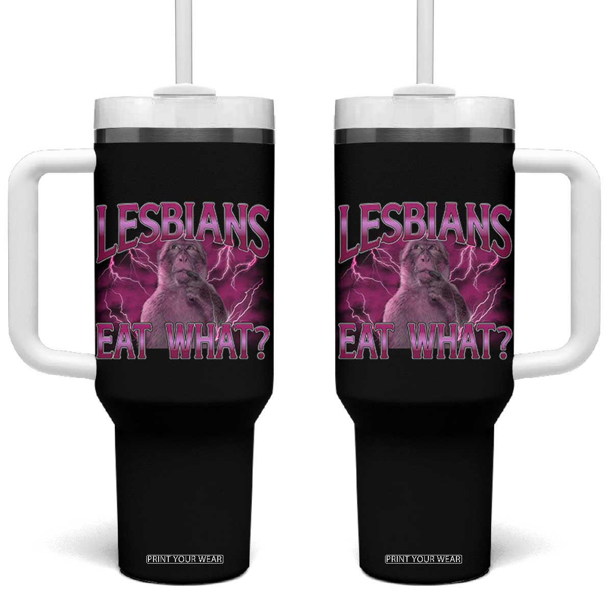Funny Monkey Meme Lesbians Eat What Tumbler With Handle LGBTQ Pride Gift TS12 One Size: 40 oz Black Print Your Wear