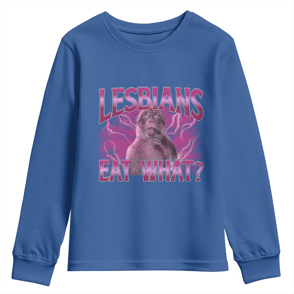 Funny Monkey Meme Lesbians Eat What Youth Sweatshirt LGBTQ Pride Gift TS12 Royal Blue Print Your Wear