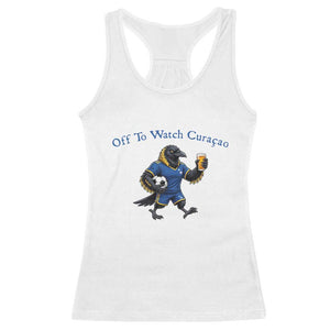 Funny Curacao Bird Soccer Fan Gift Racerback Tank Top Off To Watch Curaçao