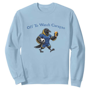 Funny Curacao Bird Soccer Fan Gift Sweatshirt Off To Watch Curaçao