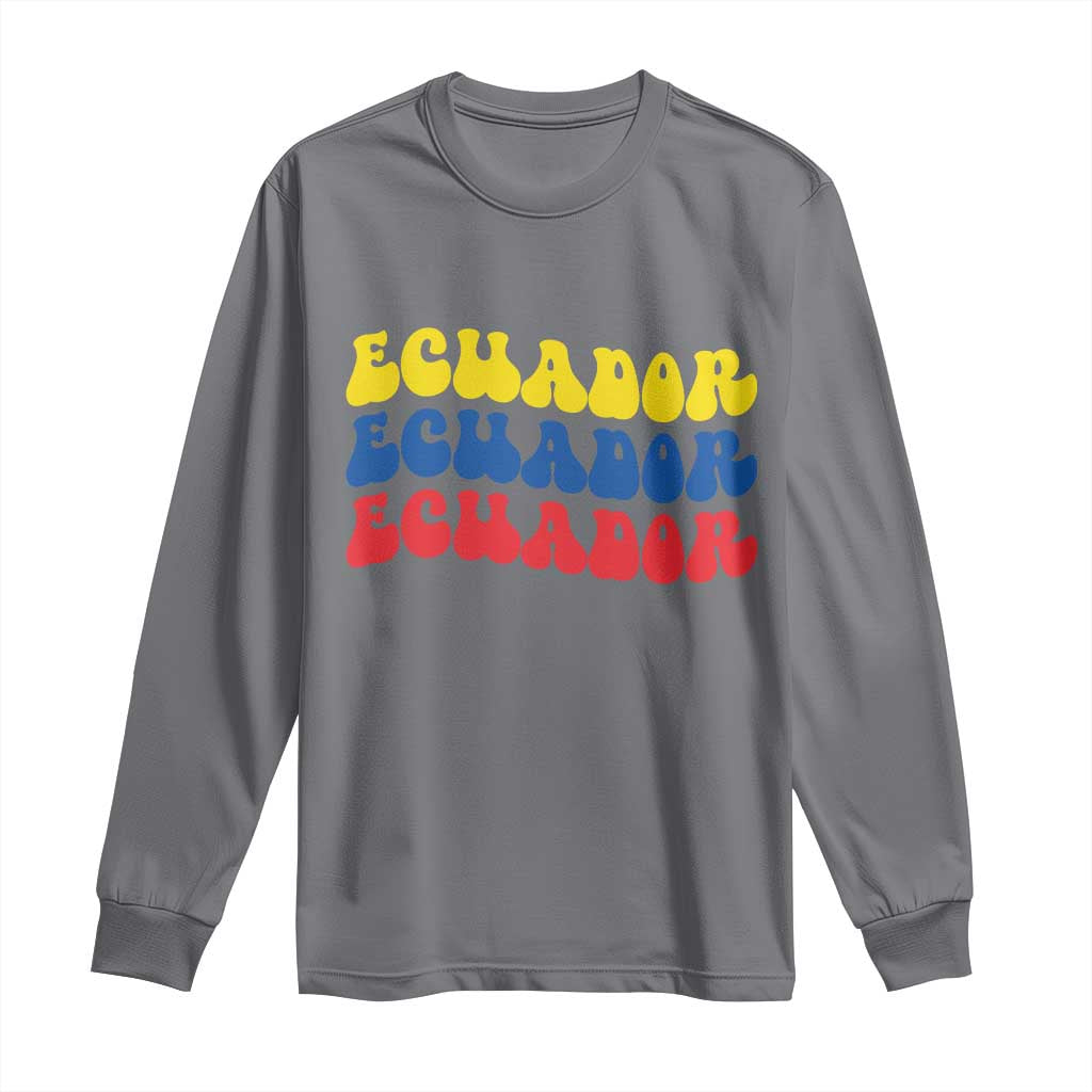 Retro Groovy Ecuador Long Sleeve Shirt Proud Ecuadorian Heritage