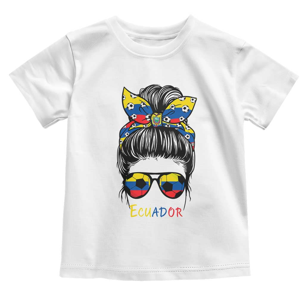 Ecuador Soccer Toddler T Shirt Chica Ecuatoriana Pride Game Day Gift TS12 White Print Your Wear