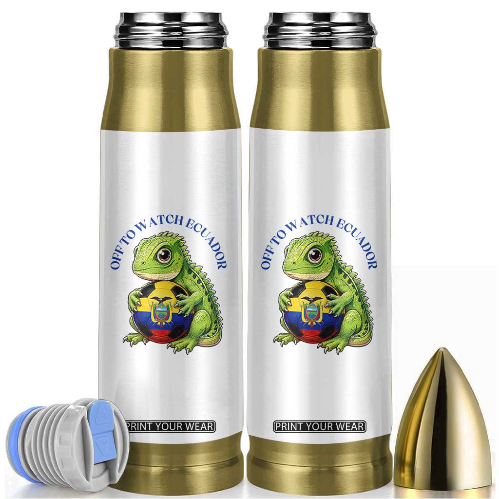 Off To Watch Ecuador Bullet Tumbler Funny Ecuador Iguana Soccer Fan Gift TS12 White Print Your Wear