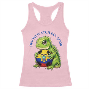 Off To Watch Ecuador Racerback Tank Top Funny Ecuador Iguana Soccer Fan Gift