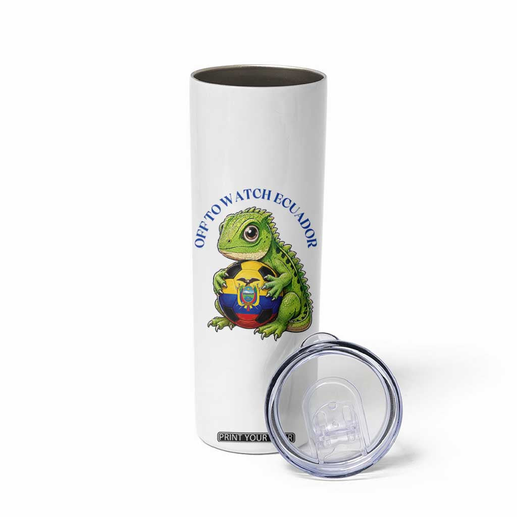 Off To Watch Ecuador Skinny Tumbler Funny Ecuador Iguana Soccer Fan Gift