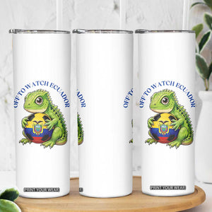 Off To Watch Ecuador Skinny Tumbler Funny Ecuador Iguana Soccer Fan Gift