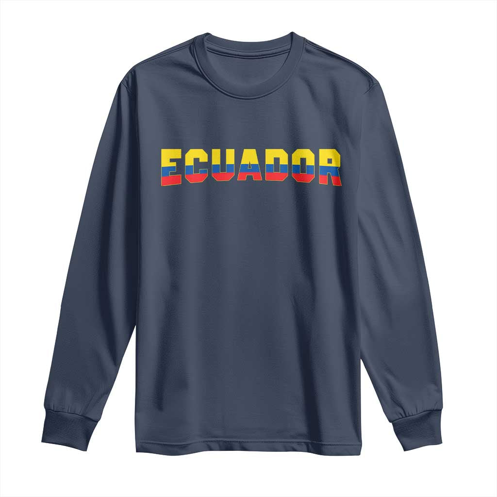 Vintage Ecuador Roots Long Sleeve Shirt Latin Heritage Pride Gift