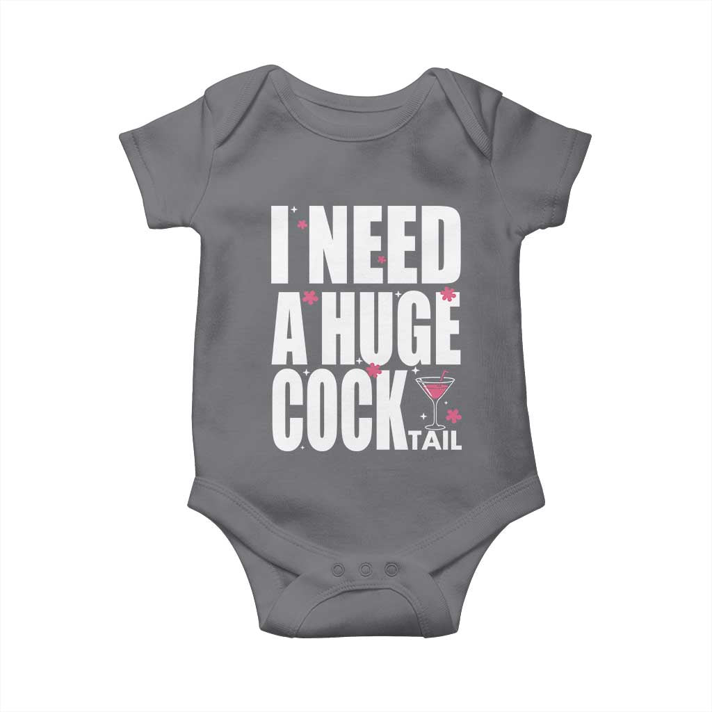 Funny Adult Humor Baby Onesie I Need A Huge Cocktail Drinking Gift TS12 Charcoal Print Your Wear