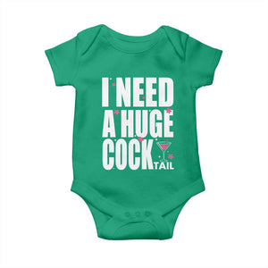 Funny Adult Humor Baby Onesie I Need A Huge Cocktail Drinking Gift TS12 Irish Green Print Your Wear