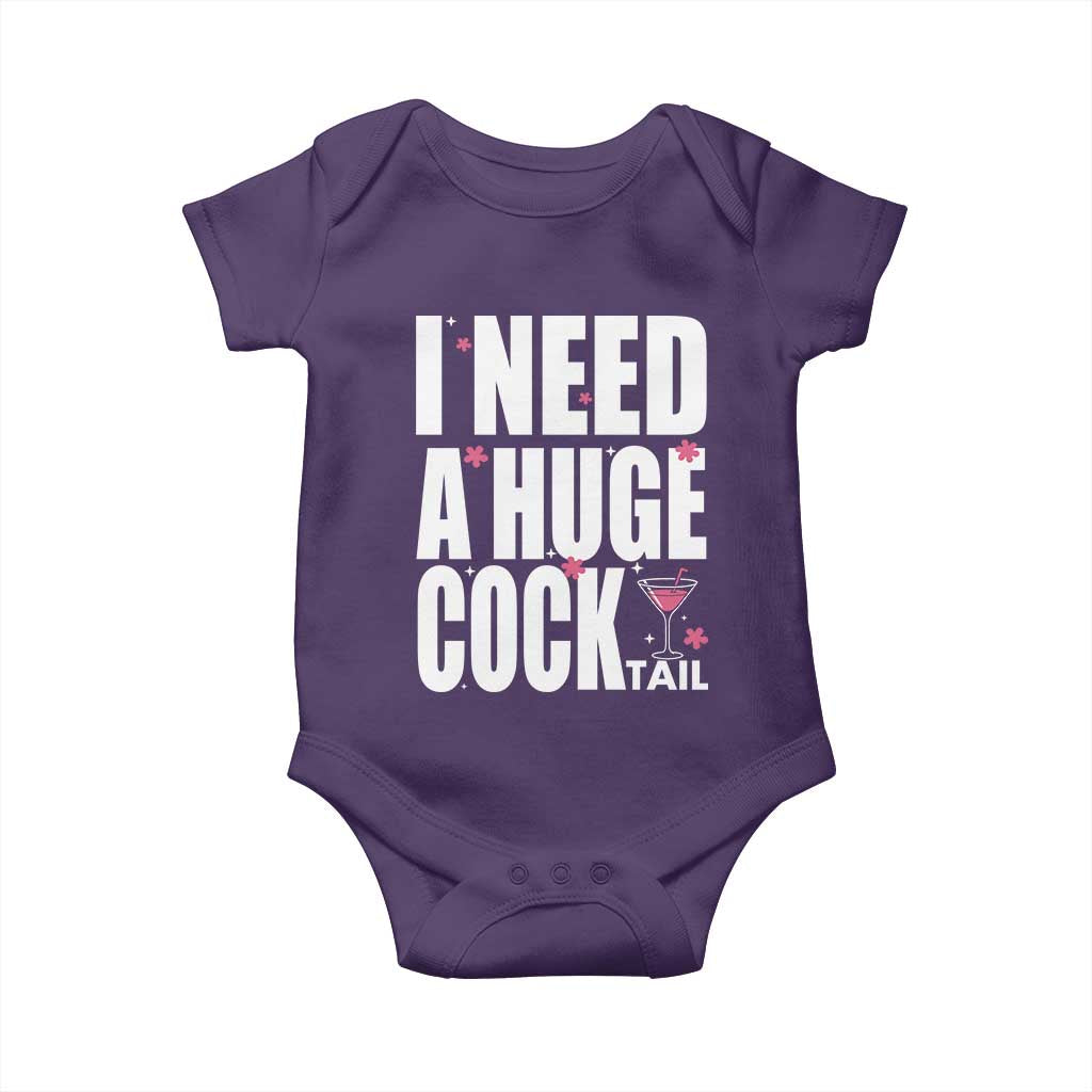 Funny Adult Humor Baby Onesie I Need A Huge Cocktail Drinking Gift TS12 Purple Print Your Wear